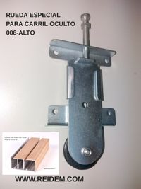 RUEDA ESPECIAL QUE SE INTRODUCE EN EL INTERIOR DEL CARRIL CON ALOJAMIENTO DE 30 mm OCULTO RUEDA ESPECIAL QUE SE INTRODUCE EN EL INTERIOR DEL CARRIL CON ALOJAMIENTO DE 30 mm OCULTO